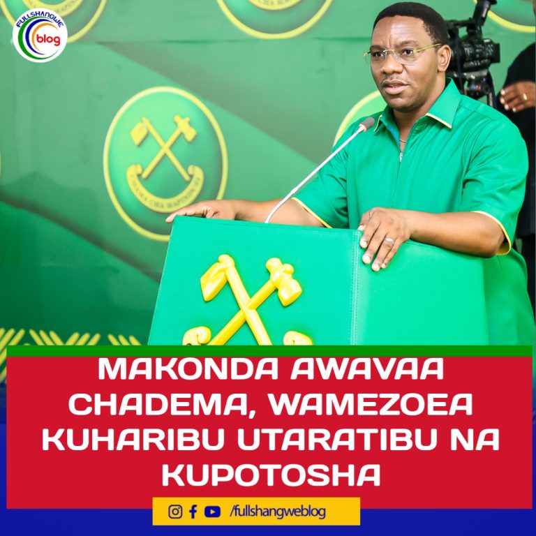 MAKONDA AWAVAA CHADEMA, ASEMA WAMEZOEA LUHARIBU UTARATIBU NA KUPOTOSHA