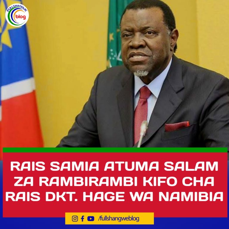 RAIS SAMIA ATUMA SALAM ZA RAMBIRAMBI KIFO CHA RAIS DKT. HAGE WA NAMIBIA