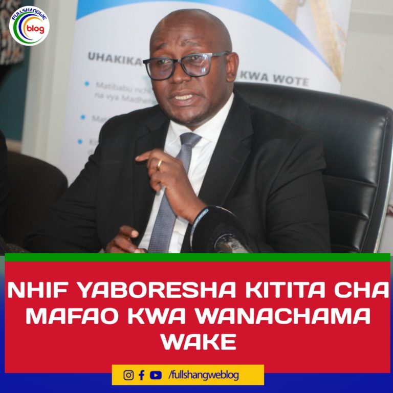 NHIF YABORESHA KITITA CHA MAFAO KWA WANACHAMA WAKE