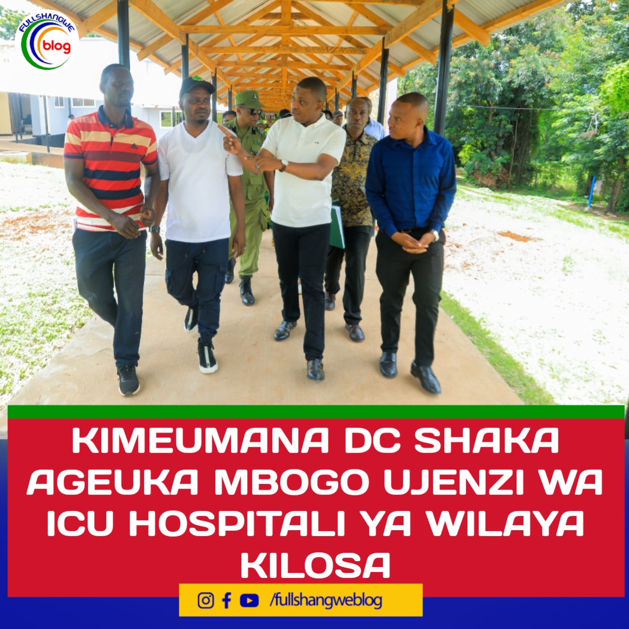 Kimeumana Dc Shaka Ageuka Mbogo Ujenzi Wa Icu Hospitali Ya Wilaya Kilosa Full Shangwe Blog