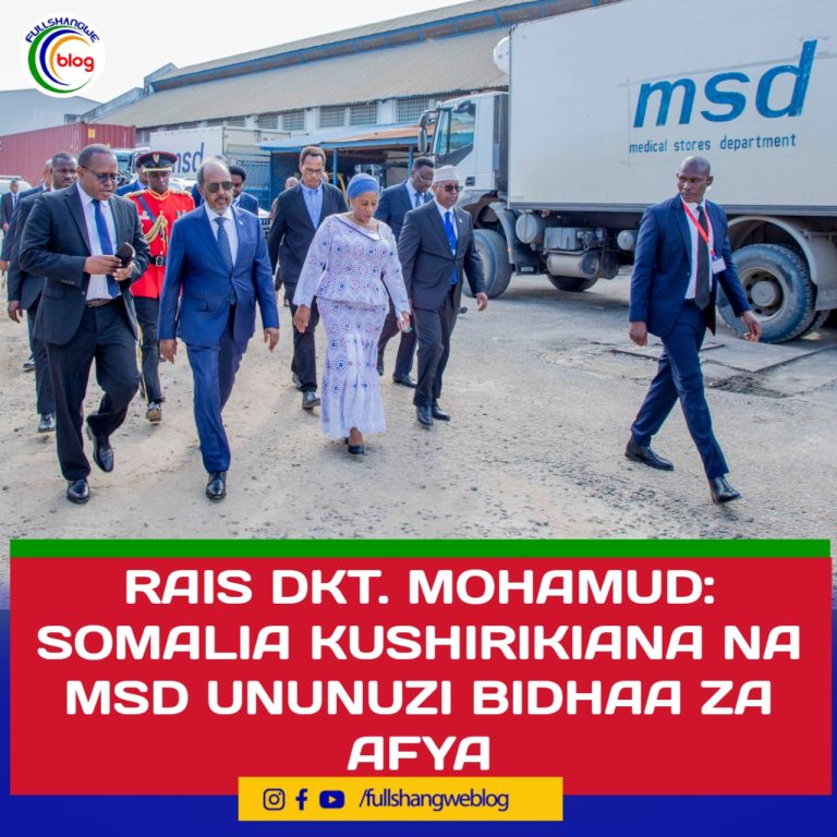 RAIS DKT. MOHAMUD: SOMALIA KUSHIRIKIANA NA MSD UNUNUZI BIDHAA ZA AFYA