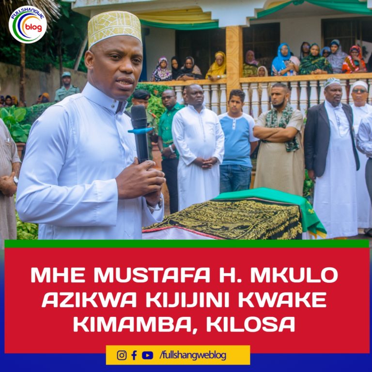 MHE MUSTAFA H. MKULO AZIKWA KIJIJINI KWAKE KIMAMBA, KILOSA