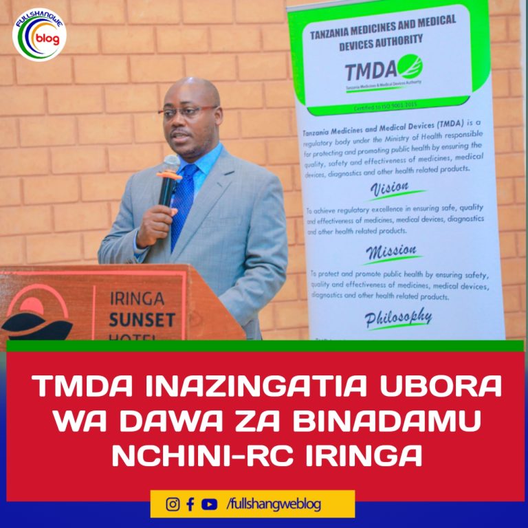 TMDA INAZINGATIA UBORA WA DAWA ZA BINADAMU NCHINI-RC IRINGA