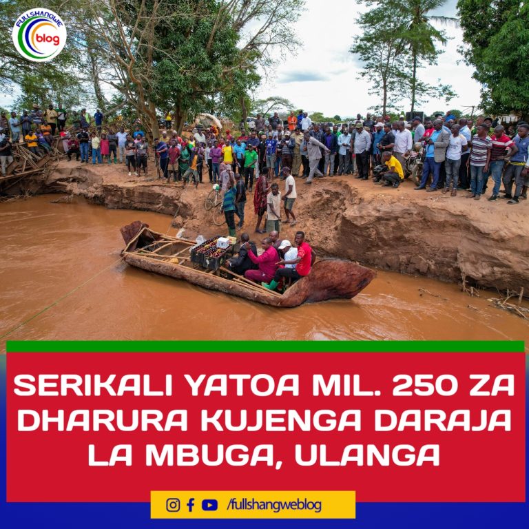 SERIKALI YATOA MIL. 250 ZA DHARURA KUJENGA DARAJA LA MBUGA, ULANGA