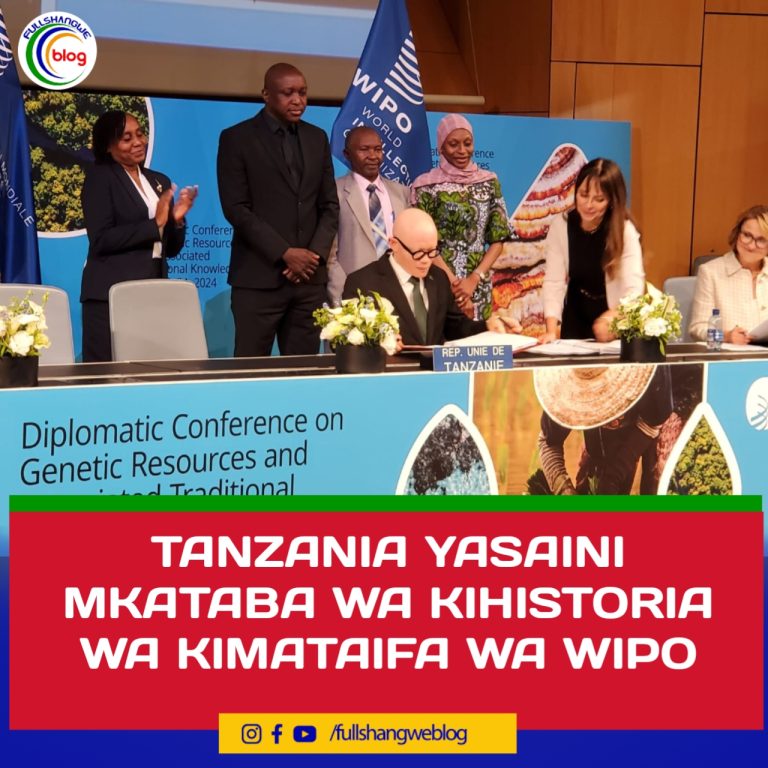 TANZANIA YASAINI MKATABA WA KIHISTORIA WA KIMATAIFA WA WIPO