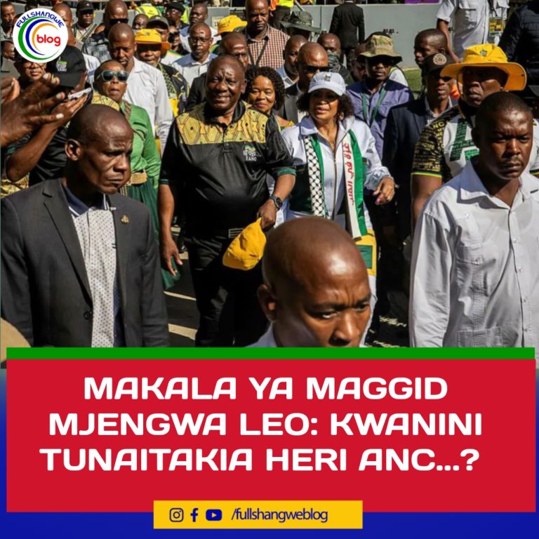 MAKALA YA MAGGID MJENGWA LEO: KWANINI TUNAITAKIA HERI ANC…?