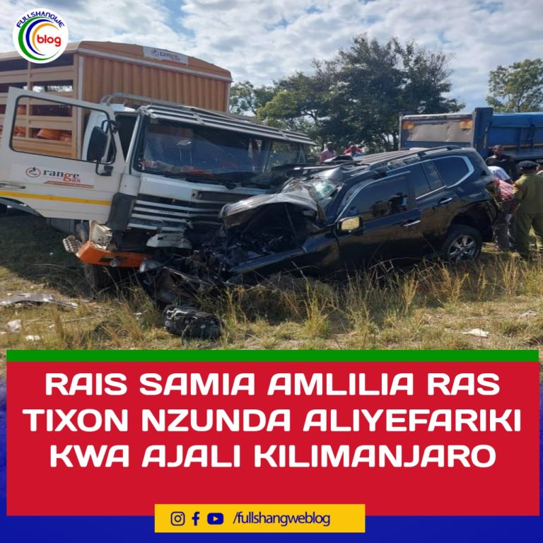 RAIS SAMIA AMLILIA RAS TIXON NZUNDA ALIYEFARIKI KWA AJALI KILIMANJARO