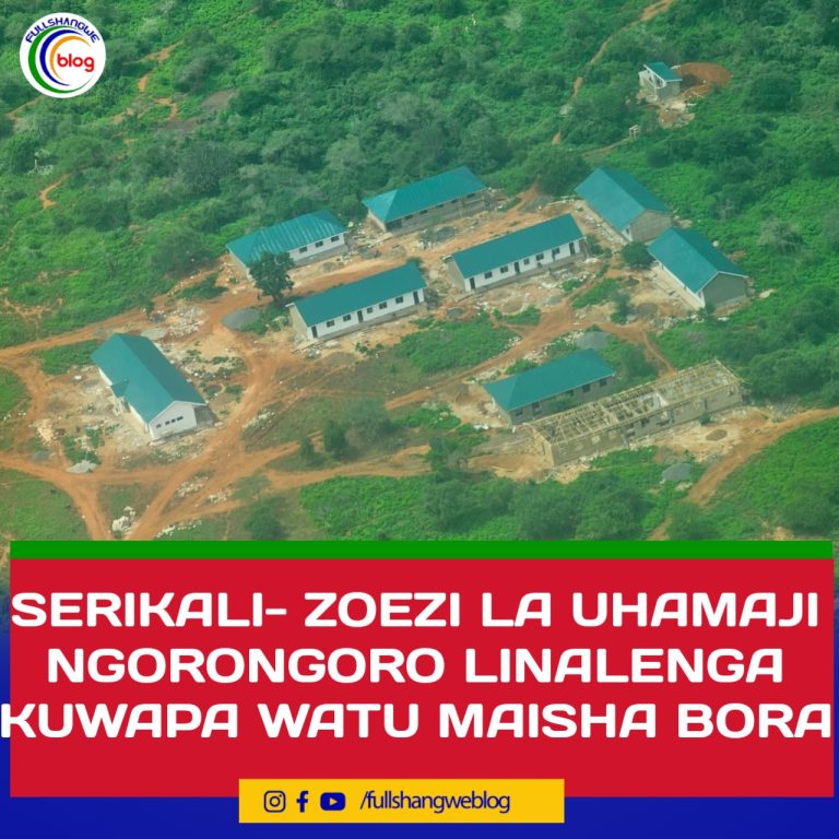 SERIKALI: ZOEZI LA UHAMAJI NGORONGORO LINALENGA KUWAPA WATU MAISHA BORA