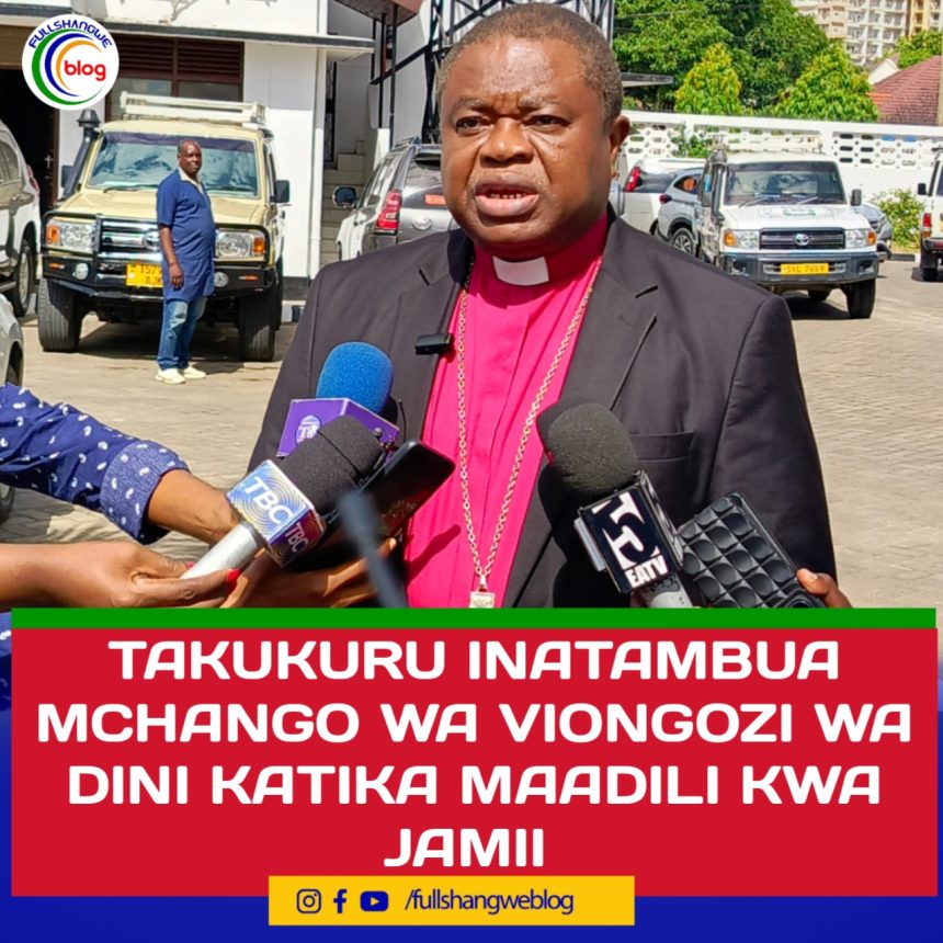 TAKUKURU INATAMBUA MCHANGO WA VIONGOZI WA DINI KATIKA MAADILI KWA JAMII ...