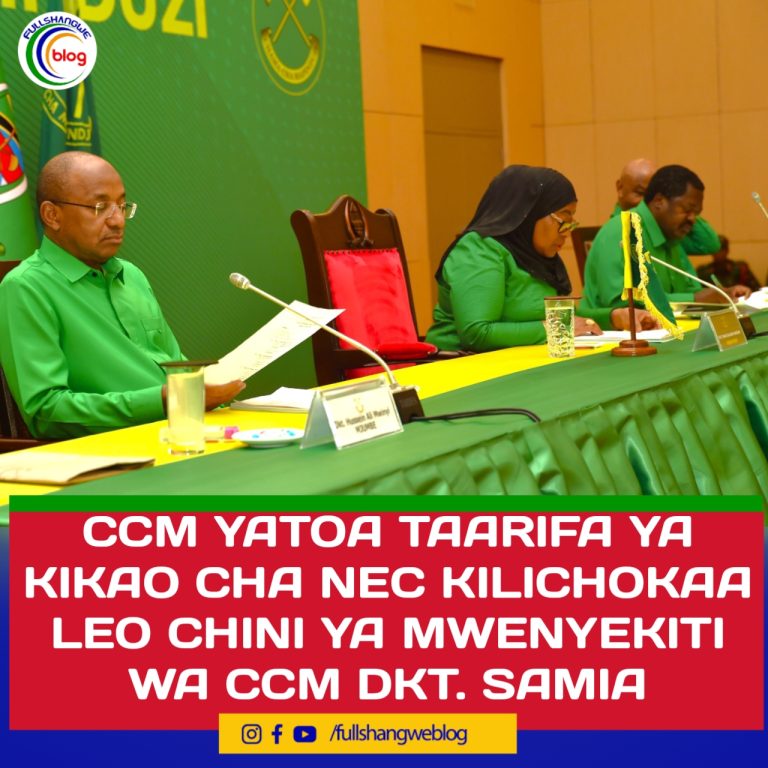 CCM YATOA TAARIFA YA KIKAO CHA NEC KILICHOKAA LEO CHINI YA MWENYEKITI WA CCM DKT. SAMIA