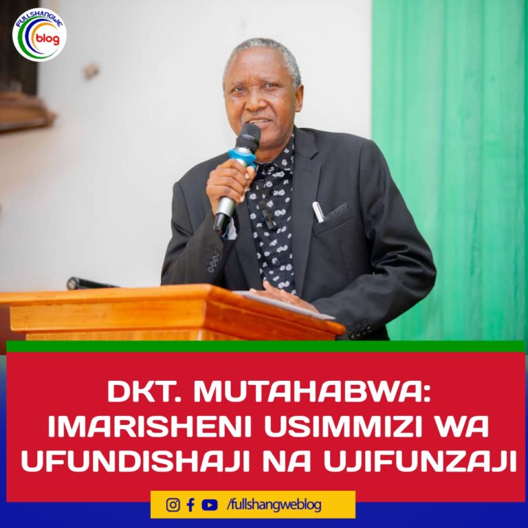 DKT. MUTAHABWA:  IMARISHENI USIMMIZI WA UFUNDISHAJI NA UJIFUNZAJI