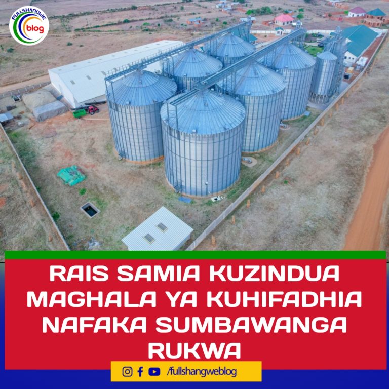 RAIS SAMIA KUZINDUA MAGHALA YA KUHIFADHIA NAFAKA SUMBAWANGA RUKWA