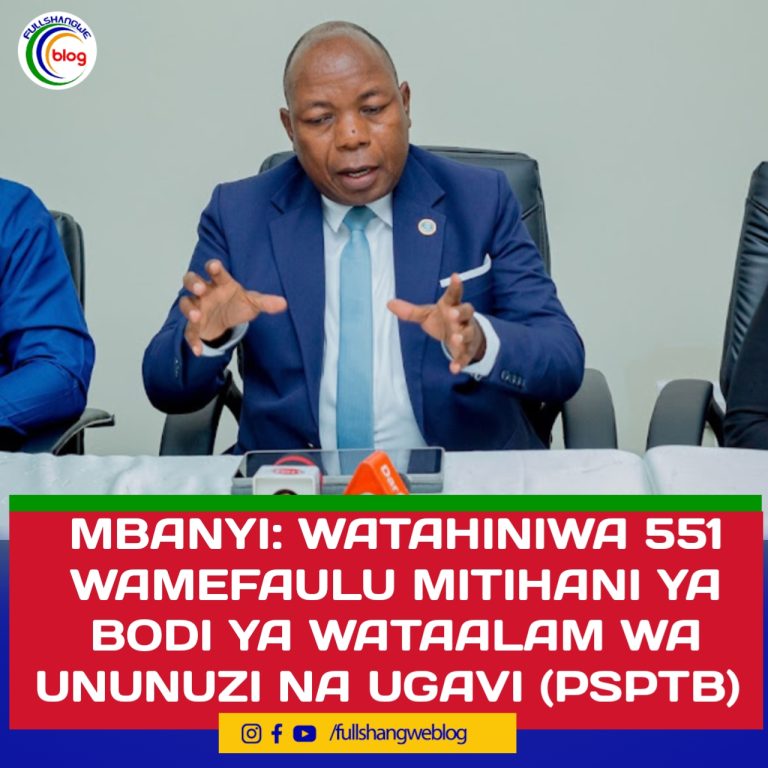 MBANYI: WATAHINIWA 551 WAMEFAULU MITIHANI YA WATAALAM WA BODI YA UNUNUZI NA UGAVI (PSPTB)