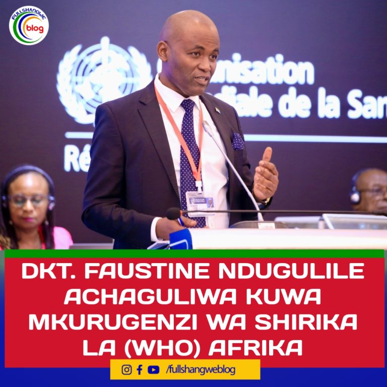 DKT. FAUSTINE NDUGULILE ACHAGULIWA KUWA MKURUGENZI WA SHIRIKA LA (WHO) AFRIKA