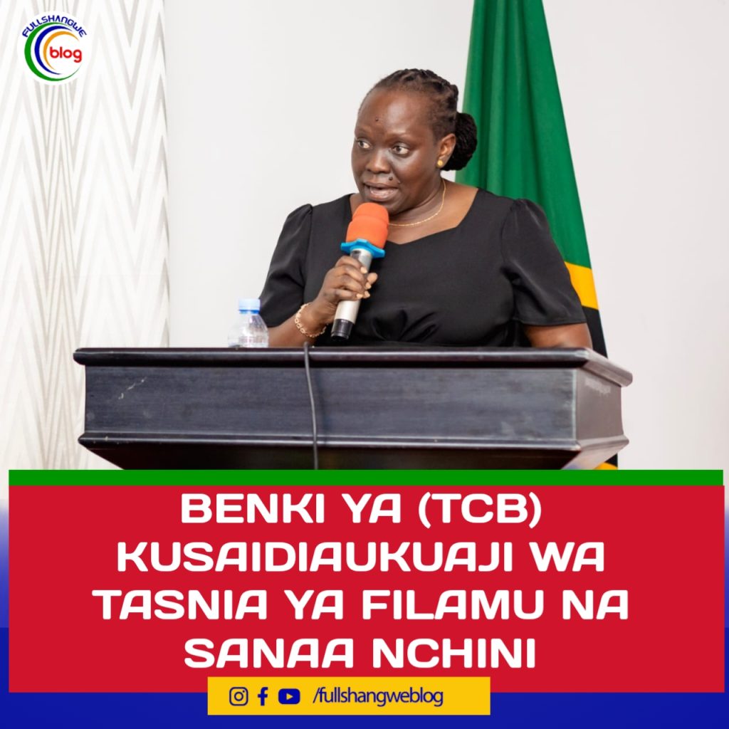 BENKI YA (TCB) KUSAIDIAUKUAJI WA TASNIA YA FILAMU NA SANAA NCHINI