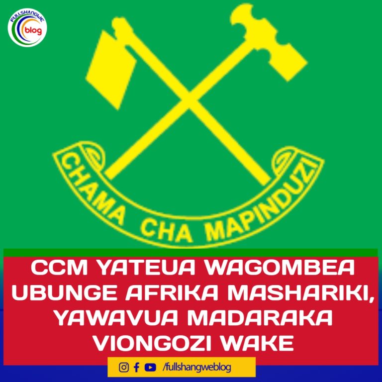 CCM YATEUA WAGOMBEA UBUNGE AFRIKA MASHARIKI, YAWAVUA MADARAKA VIONGOZI WAKE