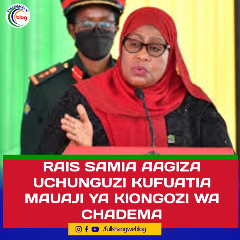 RAIS SAMIA AAGIZA UCHUNGUZI KUFUATIA MAUAJI YA KIONGOZI WA CHADEMA