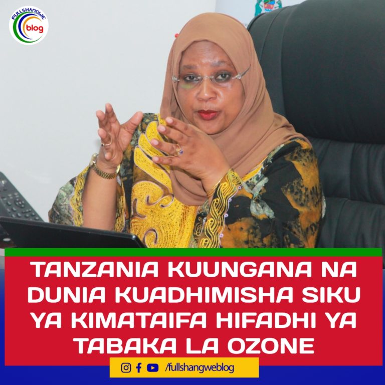TANZANIA KUUNGANA NA DUNIA KUADHIMISHA SIKU YA KIMATAIFA HIFADHI YA TABAKA LA OZONE