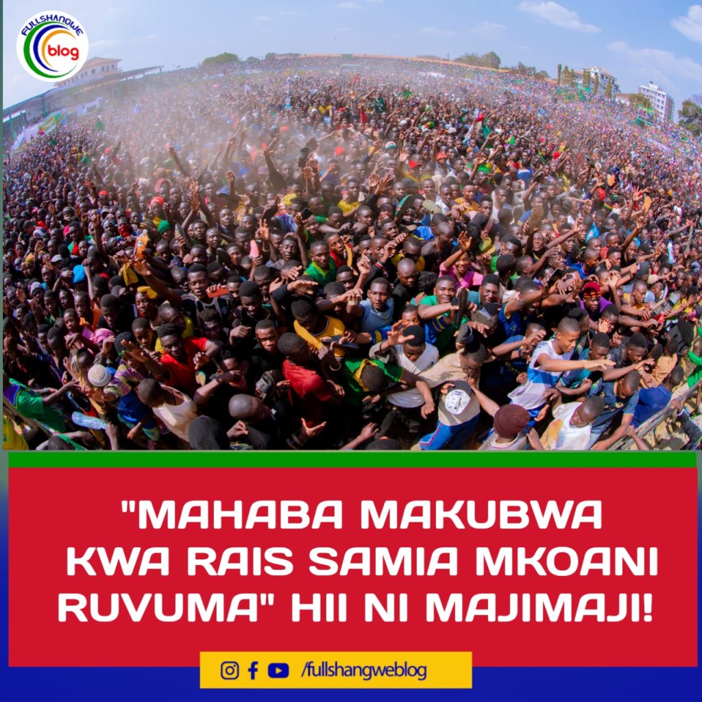 “MAHABA MAKUBWA KWA RAIS SAMIA MKOANI RUVUMA” HII NI MAJIMAJI!