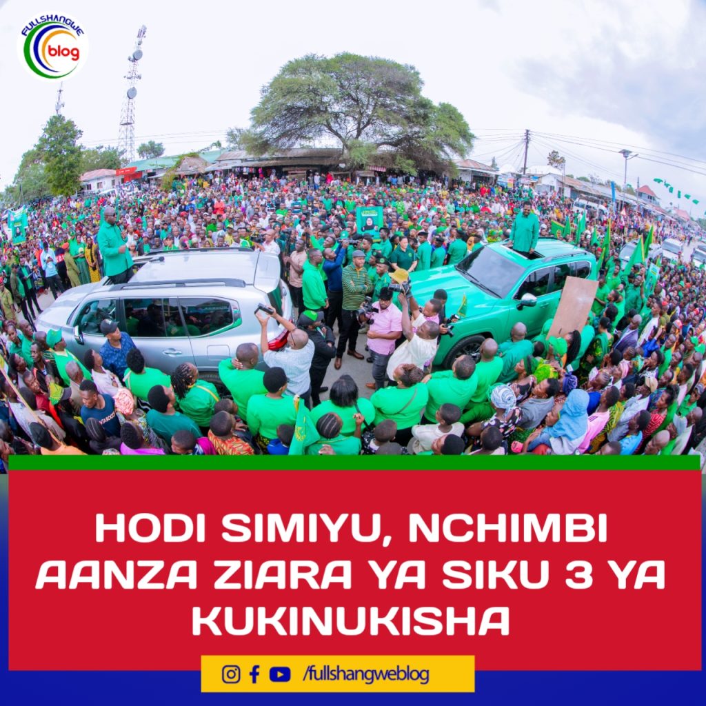 HODI SIMIYU, NCHIMBI AANZA ZIARA YA SIKU 3 YA KUKINUKISHA