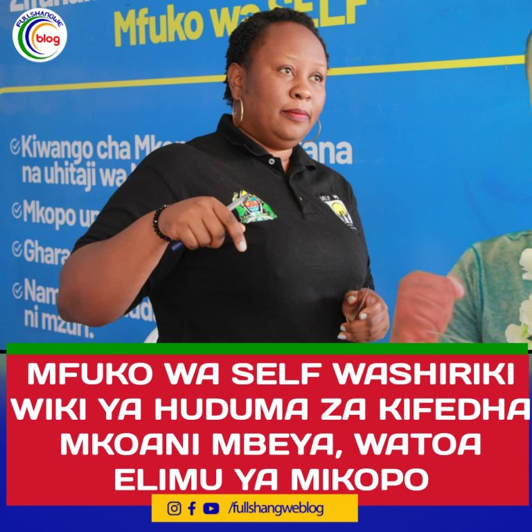 MFUKO WA SELF WASHIRIKI WIKI YA HUDUMA ZA KIFEDHA MKOANI MBEYA, WATOA ELIMU YA MIKOPO