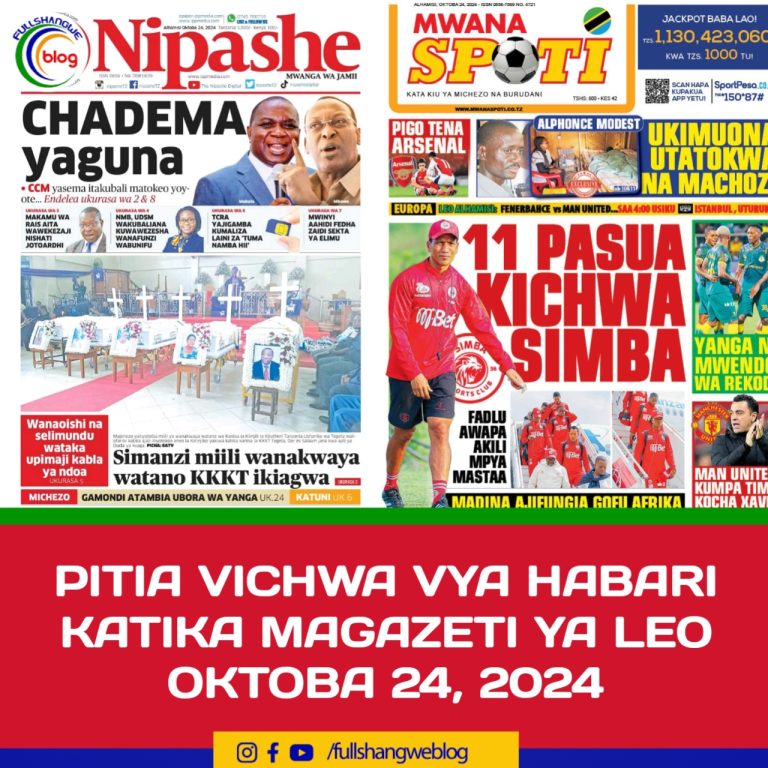 PITIA VICHWA VYA HABARI KATIKA MAGAZETI YA LEO OKTOBA 24, 2024