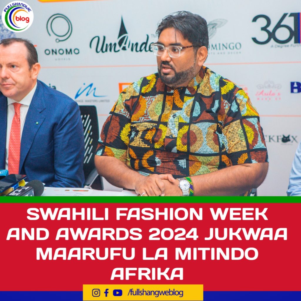 SWAHILI FASHION WEEK AND AWARDS 2024 JUKWAA MAARUFU LA MITINDO AFRIKA