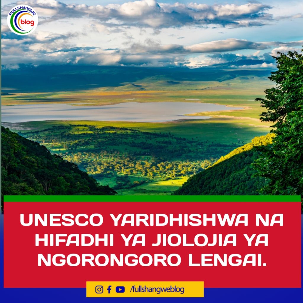 UNESCO YARIDHISHWA NA HIFADHI YA JIOLOJIA YA NGORONGORO LENGAI.
