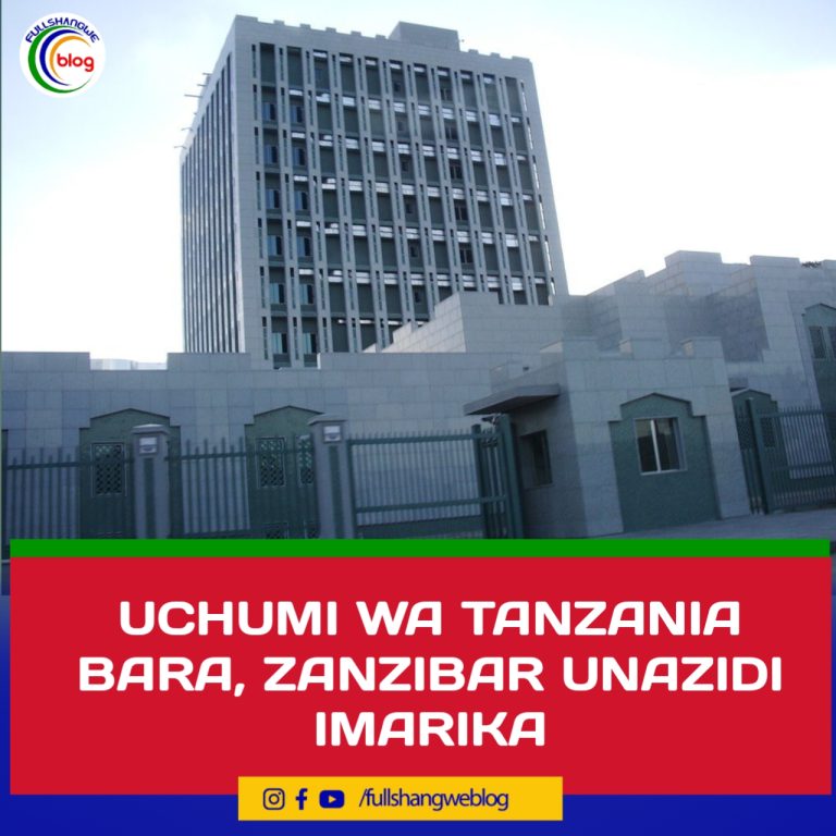UCHUMI WA TANZANIA BARA, ZANZIBAR UNAZIDI IMARIKA