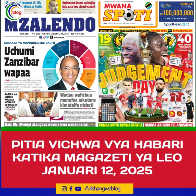 PITIA VICHWA VYA HABARI KATIKA MAGAZETI YA LEO JANUARI 12, 2025