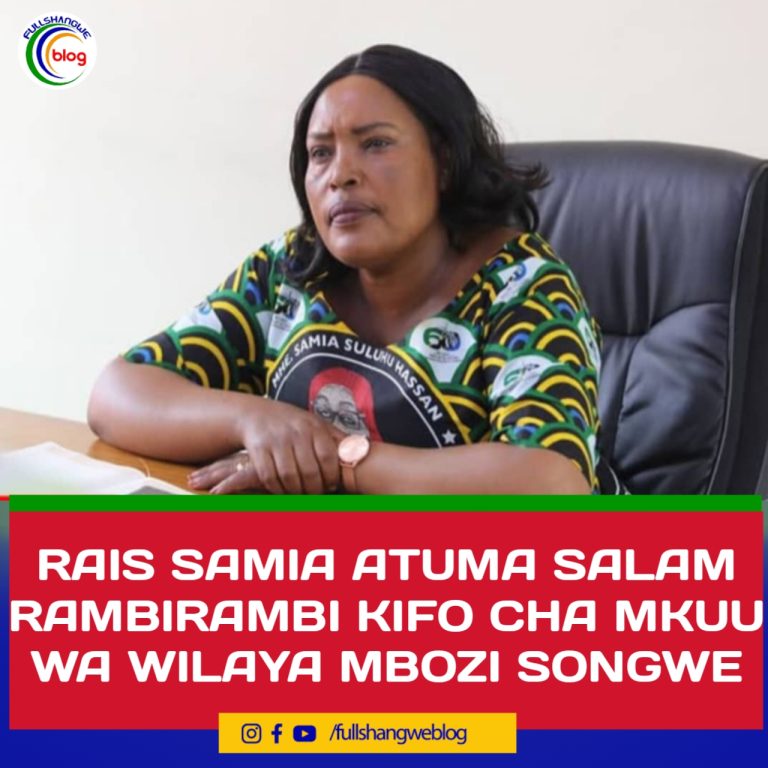 RAIS SAMIA ATUMA SALAM RAMBIRAMBI KIFO CHA MKUU WA WILAYA MBOZI SONGWE
