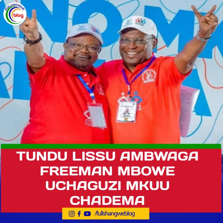 TUNDU LISSU AMBWAGA FREEMAN MBOWE UCHAGUZI MKUU CHADEMA