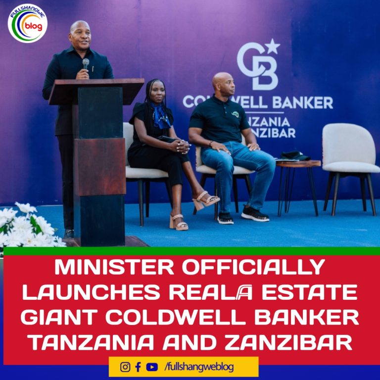 MINISTER OFFICIALLY LAUNCHES REAL  ESTATE GIANT COLDWELL BANKER TANZANIA AND ZANZIBAR