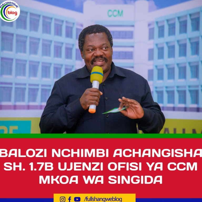 BALOZI NCHIMBI ACHANGISHA SH. 1.7B UJENZI OFISI YA CCM MKOA WA SINGIDA