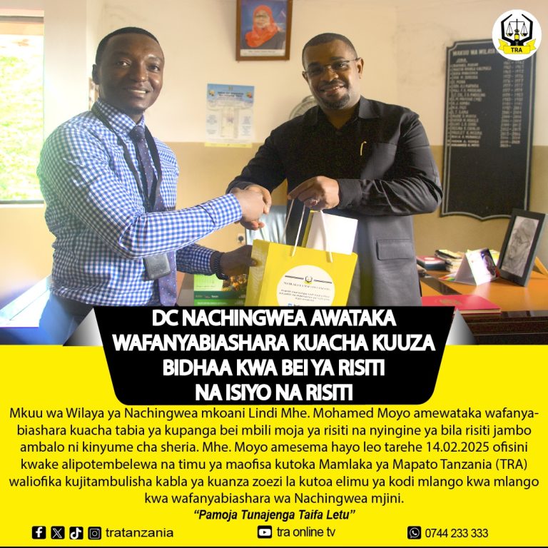 DC NACHINGWEA AWATAKA WAFANYABIASHARA KUACHA KUUZA BIDHAA KWA BEI YA RISITI NA ISIYO NA RISITI