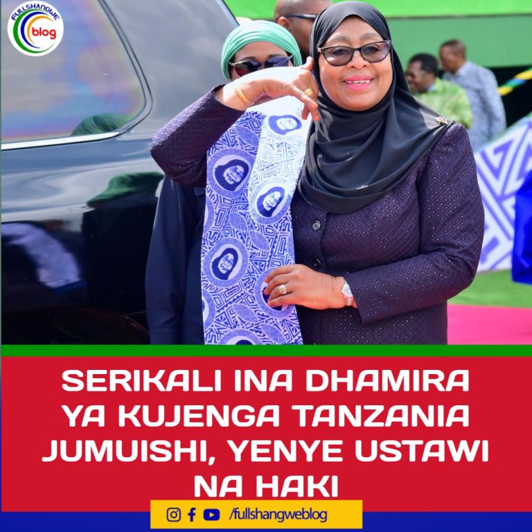 SERIKALI INA DHAMIRA YA KUJENGA TANZANIA JUMUISHI, YENYE USTAWI NA HAKI