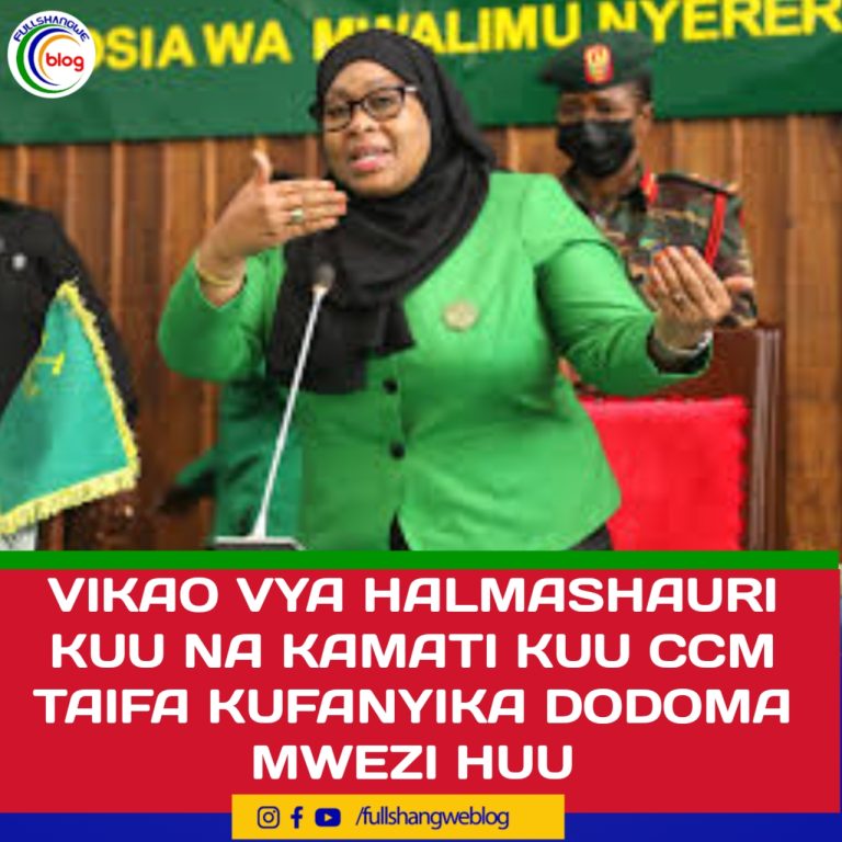 VIKAO VYA HALMASHAURI KUU NA KAMATI KUU CCM TAIFA KUFANYIKA DODOMA MWEZI HUU