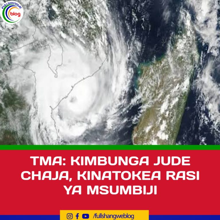 TMA: KIMBUNGA JUDE CHAJA, KINATOKEA RASI YA MSUMBIJI