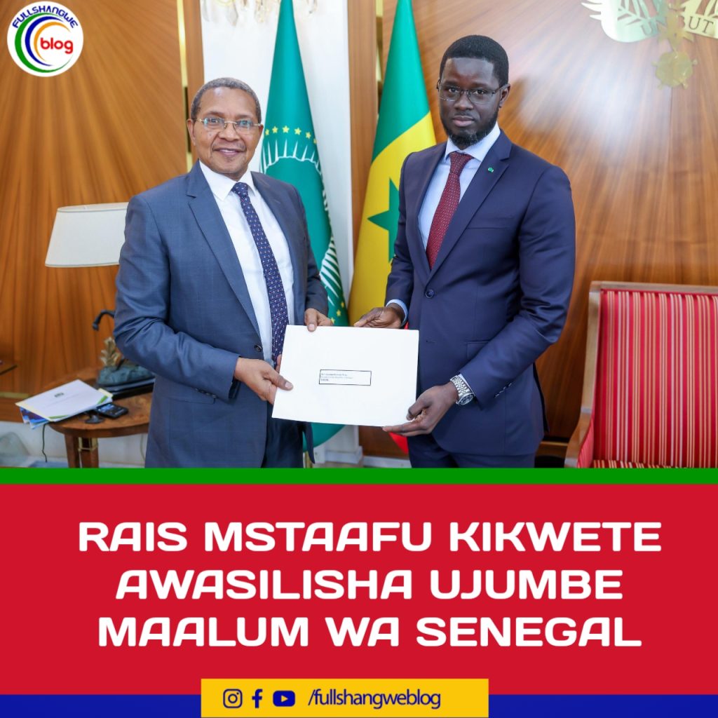 RAIS MSTAAFU KIKWETE AWASILISHA UJUMBE MAALUM WA SENEGAL