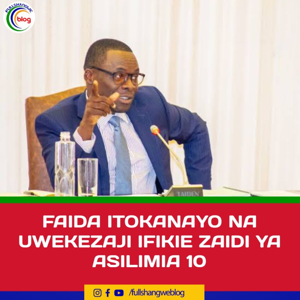 FAIDA ITOKANAYO NA UWEKEZAJI IFIKIE ZAIDI YA ASILIMIA 10