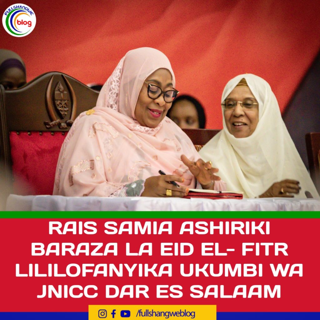 RAIS SAMIA ASHIRIKI BARAZA LA EID EL- FITR LILILOFANYIKA UKUMBI WA JNICC DAR ES SALAAM