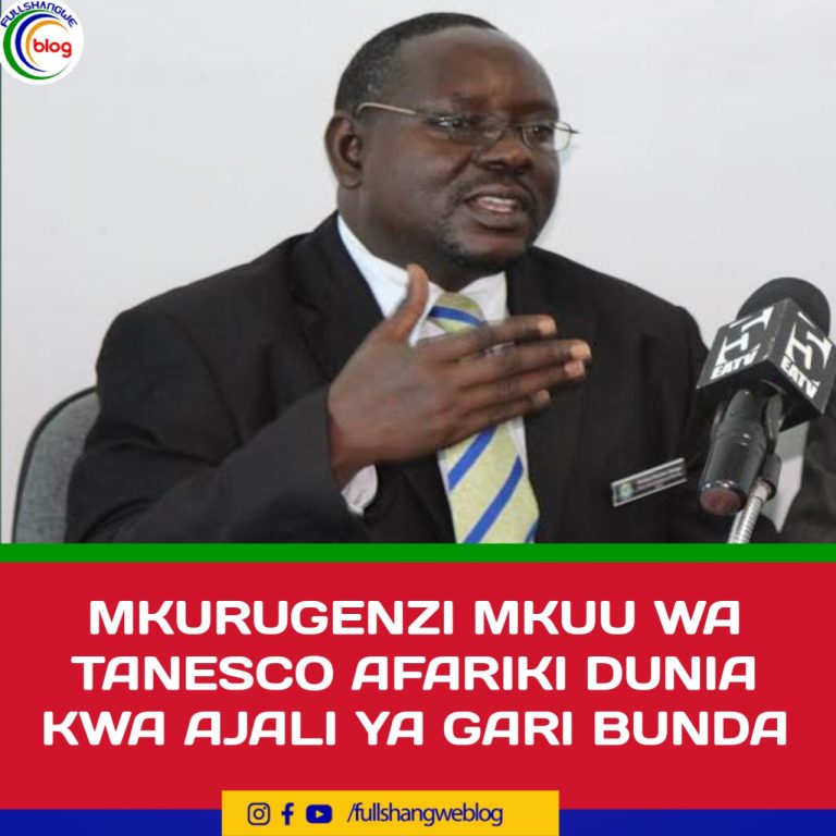 MKURUGENZI MKUU WA TANESCO AFARIKI DUNIA KWA AJALI YA GARI BUNDA