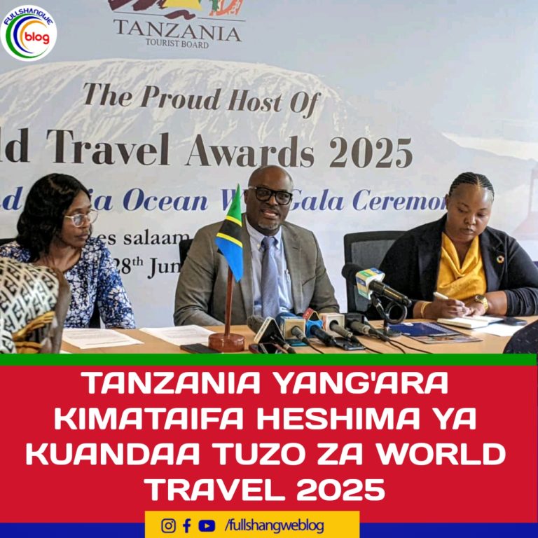 TANZANIA YANG’ARA YAPEWA KIMATAIFA HESHIMA YA KUANDAA TUZO ZA WORLD TRAVEL 2025