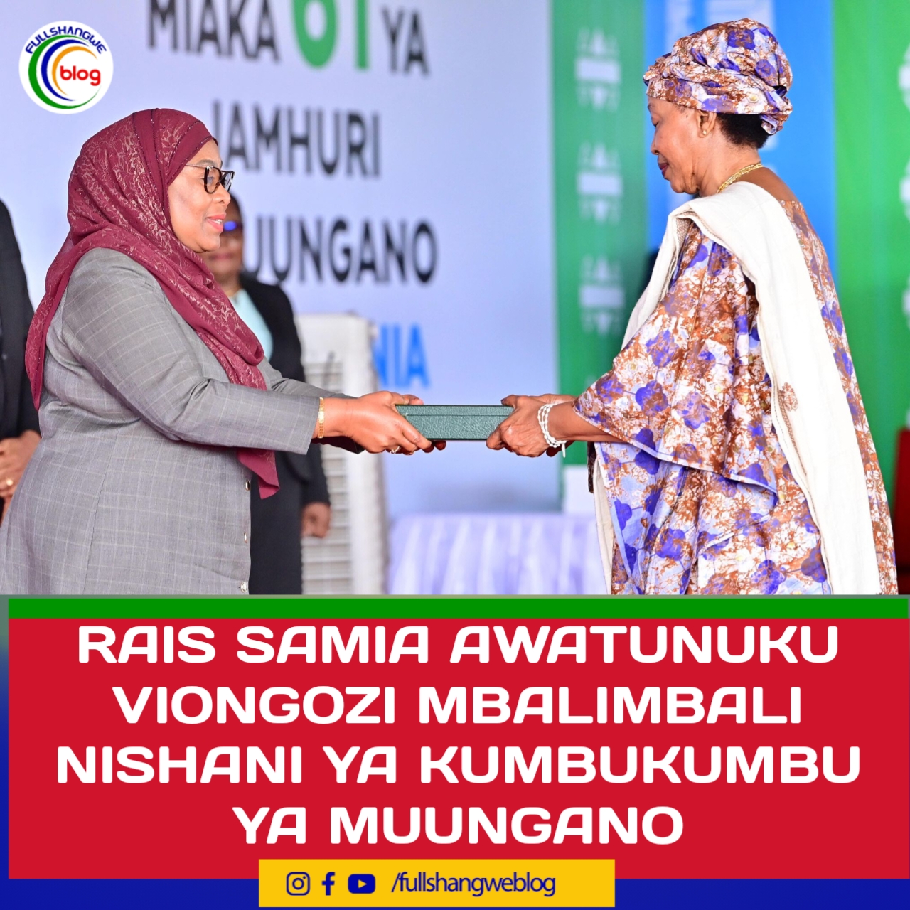 RAIS SAMIA AWATUNUKU VIONGOZI MBALIMBALI NISHANI YA KUMBUKUMBU YA MUUNGANO