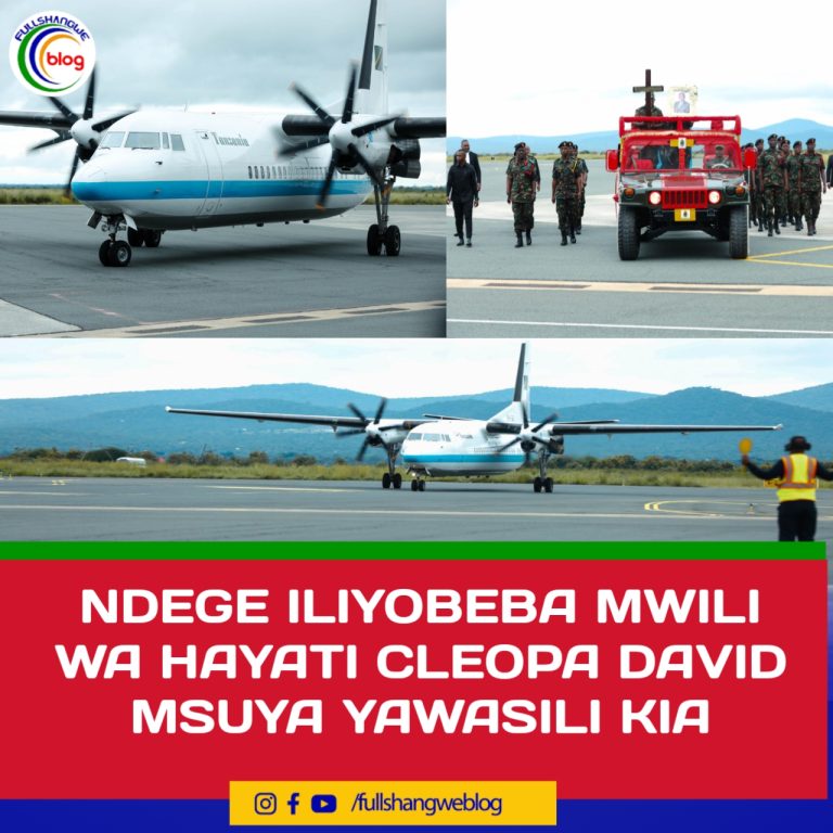 NDEGE ILIYOBEBA MWILI WA HAYATI CLEOPA DAVID MSUYA YAWASILI KIA