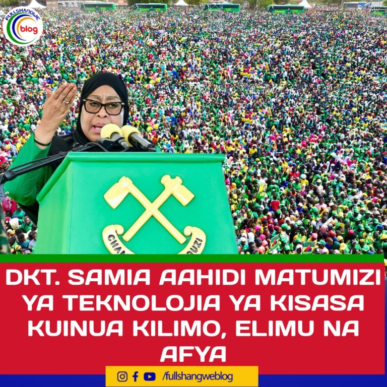 DKT. SAMIA AAHIDI MATUMIZI YA TEKNOLOJIA YA KISASA KUINUA KILIMO, ELIMU NA AFYA