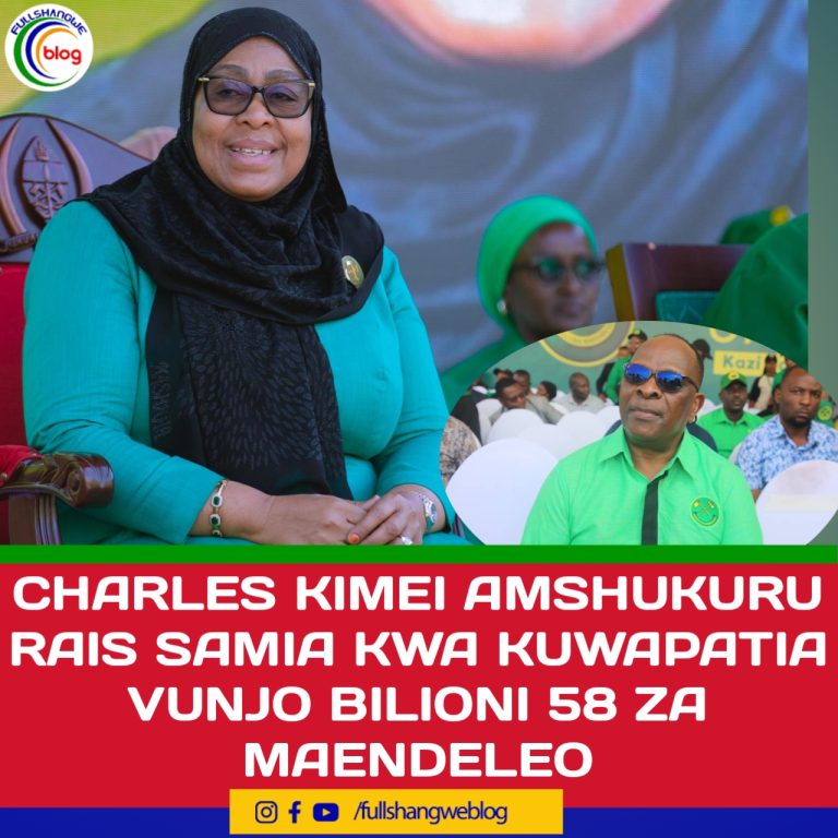 CHARLES KIMEI AMSHUKURU RAIS SAMIA KWA KUWAPATIA VUNJO BILIONI 58 ZA MAENDELEO