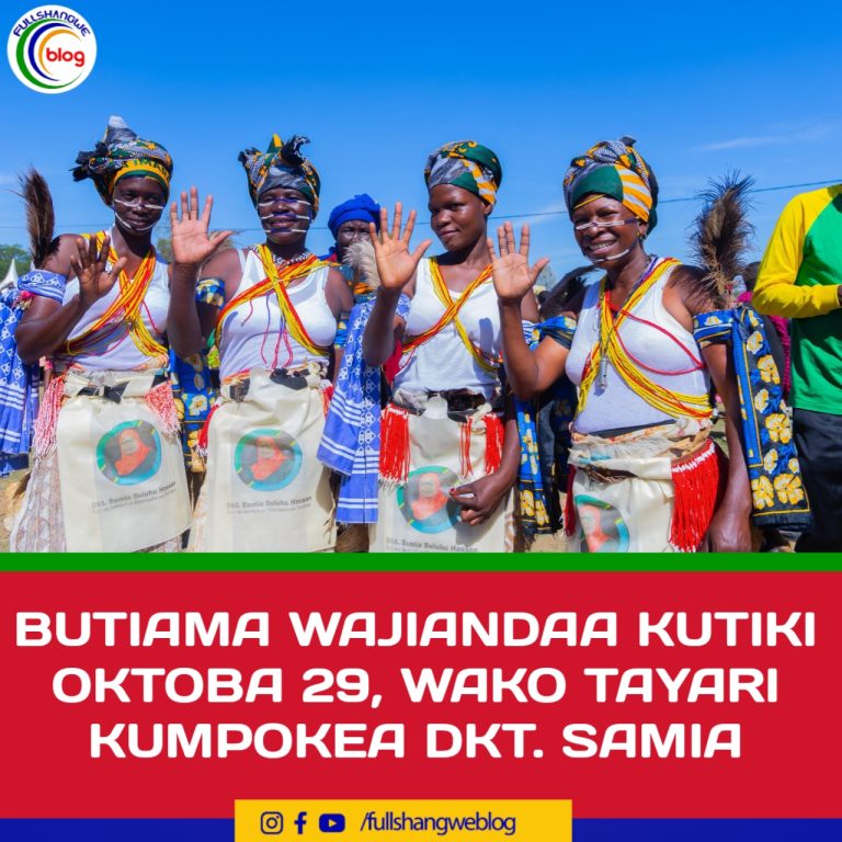 BUTIAMA WAJIANDAA KUTIKI OKTOBA 29, WAKO TAYARI KUMPOKEA DKT. SAMIA