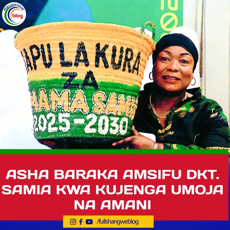 ASHA BARAKA AMSIFU DKT. SAMIA KWA KUJENGA UMOJA NA AMANI