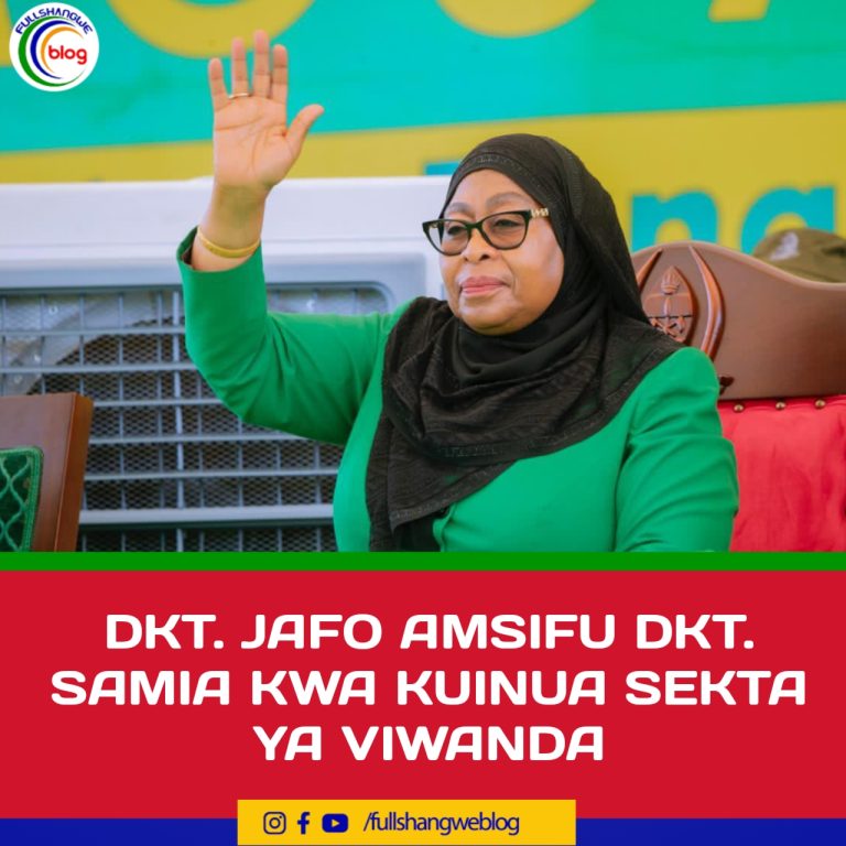 DKT. JAFO AMSIFU DKT. SAMIA KWA KUINUA SEKTA YA VIWANDA